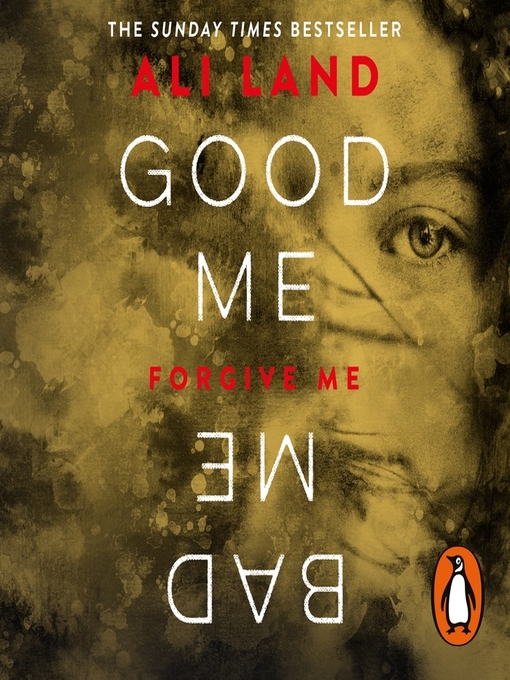 Title details for Good Me Bad Me by Ali Land - Available